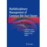 Springer Multidisciplinary Management of Common Bile Duct Stones