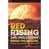 Open Court Red Rising and Philosophy