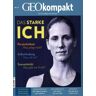 Gruner + Jahr GEOkompakt / GEOkompakt 57/2018 - Das starke ICH