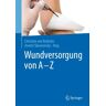 Springer Berlin Wundversorgung von A - Z