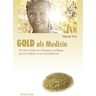 Neue Erde Gold als Medizin