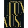 Dietz Vlg Bln Öffentlicher Luxus