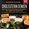 Epubli Cholesterin senken – Das XXL Cholesterin Kochbuch mit über 180 Rezepten