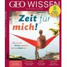 Gruner + Jahr GEO Wissen / GEO Wissen 74/2021 - Zeit für mich