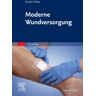 Elsevier Health Science Moderne Wundversorgung