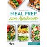 Riva Meal Prep zum Abnehmen