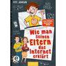 arsedition Wie man seinen Eltern das Internet erklärt (Eltern 4)