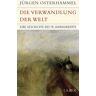 C.H.Beck Die Verwandlung der Welt