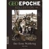 Gruner + Jahr GEO Epoche Kollektion / GEO Epoche Kollektion 10/2018 - Der Erste Weltkrieg