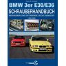 Heel Das BMW 3er Schrauberhandbuch - Baureihen E30/E36