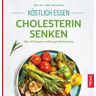 Trias Köstlich essen - Cholesterin senken