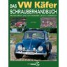 Heel Das VW Käfer Schrauberhandbuch