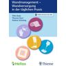 Thieme Wundmanagement - Wundversorgung in der täglichen Praxis