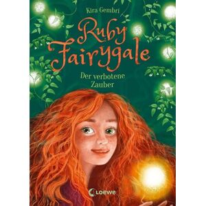 Loewe Ruby Fairygale (Band 5) - Der verbotene Zauber