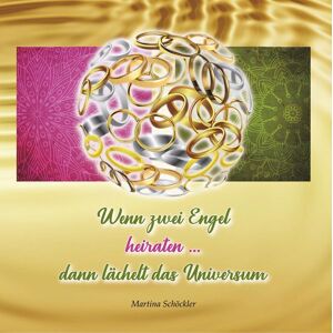 BoD – Books on Demand Wenn zwei Engel heiraten ... BoD – Books on Demand Wenn zwei Engel heiraten ...