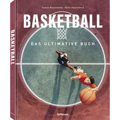 TeNeues Verlag ein Imprint des Gestalten Verlags Basketball - Das ultimative Buch TeNeues Verlag ein Imprint des Gestalten Verlags Basketball - Das ultimative Buch