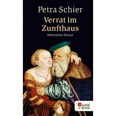 Rowohlt eBooks Verrat im Zunfthaus Rowohlt eBooks Verrat im Zunfthaus