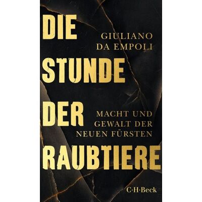 C.H. Beck Die Stunde der Raubtiere C.H. Beck Die Stunde der Raubtiere