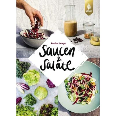 Verlag Eugen Ulmer Salate & Saucen Verlag Eugen Ulmer Salate & Saucen