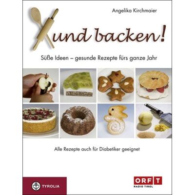 Tyrolia Xund backen! Tyrolia Xund backen!