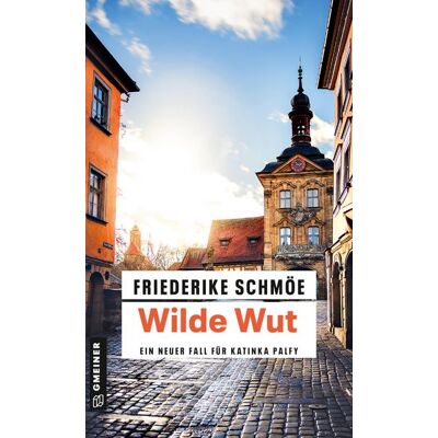 Gmeiner Verlag eBooks Wilde Wut Gmeiner Verlag eBooks Wilde Wut