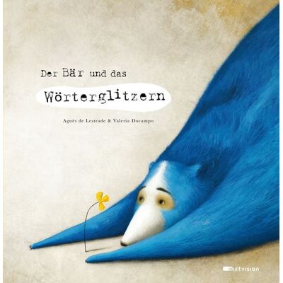 Mixtvision Der Bär und das Wörterglitzern Mixtvision Der Bär und das Wörterglitzern