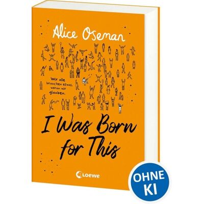 Loewe I Was Born for This (deutsche Ausgabe) Loewe I Was Born for This (deutsche Ausgabe)