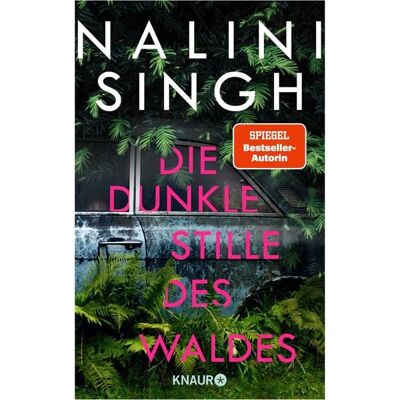 Knaur Die dunkle Stille des Waldes Knaur Die dunkle Stille des Waldes
