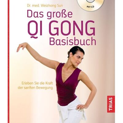 TRIAS Das große Qi Gong Basisbuch TRIAS Das große Qi Gong Basisbuch