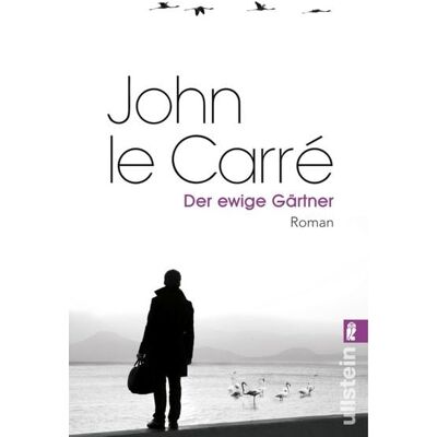 Ullstein Ebooks Der ewige Gärtner Ullstein Ebooks Der ewige Gärtner