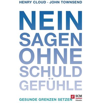 Hänssler Nein sagen ohne Schuldgefühle Hänssler Nein sagen ohne Schuldgefühle