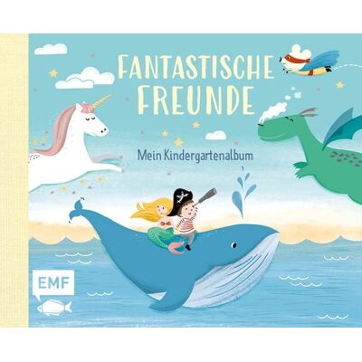 Edition Michael Fischer Fantastische Freunde – Mein Kindergartenalbum Edition Michael Fischer Fantastische Freunde – Mein Kindergartenalbum