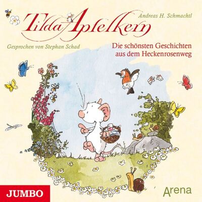 Jumbo Tilda Apfelkern. Die schönsten Geschichten aus dem Heckenrosenweg Jumbo Tilda Apfelkern. Die schönsten Geschichten aus dem Heckenrosenweg