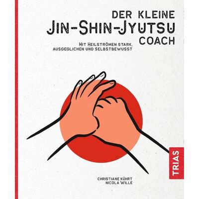TRIAS Der kleine Jin-Shin-Jyutsu-Coach TRIAS Der kleine Jin-Shin-Jyutsu-Coach