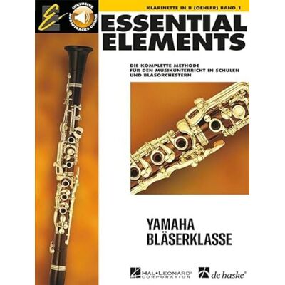 De Haske Hal Leonard GmbH Essential Elements. Klarinette in B Band 1 + Audio- Online De Haske Hal Leonard GmbH Essential Elements. Klarinette in B Band 1 + Audio- Online