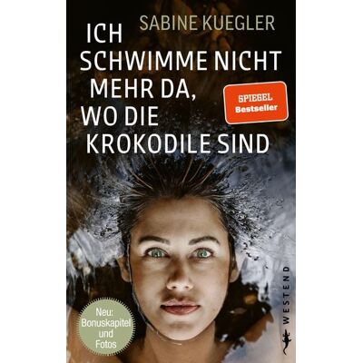 Westend Ich schwimme nicht mehr da, wo die Krokodile sind Westend Ich schwimme nicht mehr da, wo die Krokodile sind