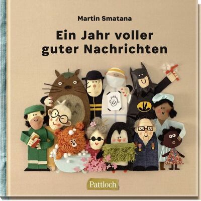 Pattloch Geschenkbuch Ein Jahr voller guter Nachrichten Pattloch Geschenkbuch Ein Jahr voller guter Nachrichten
