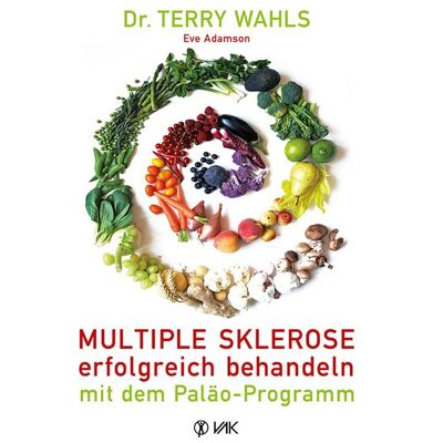 Vak Multiple Sklerose erfolgreich behandeln - mit dem Paläo-Programm Vak Multiple Sklerose erfolgreich behandeln - mit dem Paläo-Programm