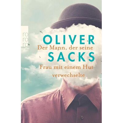 Rowohlt eBooks Der Mann, der seine Frau mit einem Hut verwechselte Rowohlt eBooks Der Mann, der seine Frau mit einem Hut verwechselte