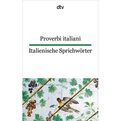 dtv Proverbi italiani Italienische Sprichwörter dtv Proverbi italiani Italienische Sprichwörter