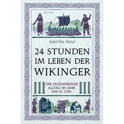 Anaconda 24 Stunden im Leben der Wikinger Anaconda 24 Stunden im Leben der Wikinger