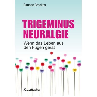 Ennsthaler Trigeminus-Neuralgie Ennsthaler Trigeminus-Neuralgie