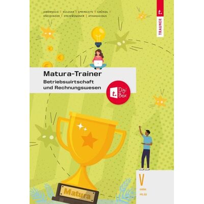Matura-Trainer Betriebswirtschaft und Rechnungswesen V HAK/HLW + TRAUNER-DigiBox Matura-Trainer Betriebswirtschaft und Rechnungswesen V HAK/HLW + TRAUNER-DigiBox