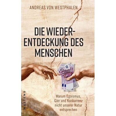Westend Die Wiederentdeckung des Menschen Westend Die Wiederentdeckung des Menschen