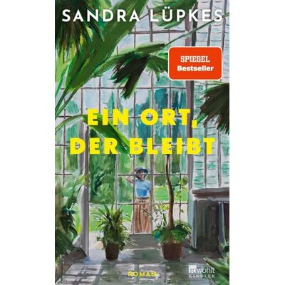Rowohlt eBooks Ein Ort, der bleibt Rowohlt eBooks Ein Ort, der bleibt