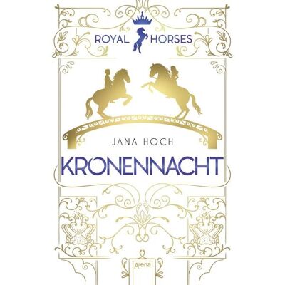 Arena Royal Horses (3). Kronennacht Arena Royal Horses (3). Kronennacht