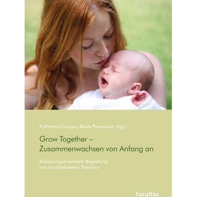 Facultas Grow Together – Zusammenwachsen von Anfang an Facultas Grow Together – Zusammenwachsen von Anfang an