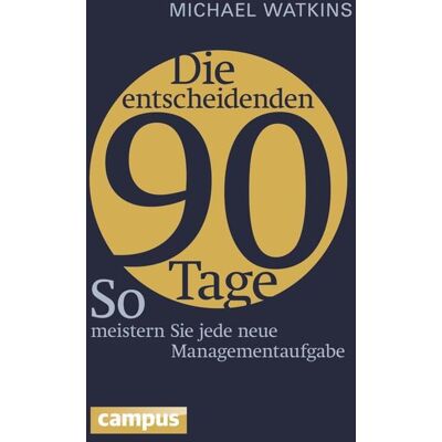 Campus Die entscheidenden 90 Tage Campus Die entscheidenden 90 Tage