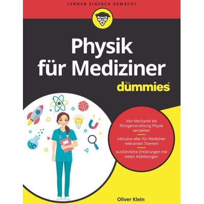 Wiley-VCH Physik für Mediziner für Dummies Wiley-VCH Physik für Mediziner für Dummies