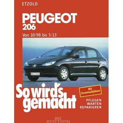 Delius Klasing Peugeot 206 von 10/98 bis 5/13 Delius Klasing Peugeot 206 von 10/98 bis 5/13